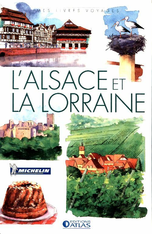 Livrenpoche : L'Alsace et la Lorraine - Collectif - Livre