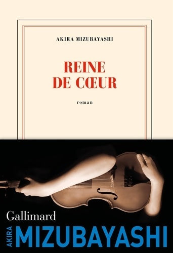 Reine de coeur - Akira Mizubayashi - Livre