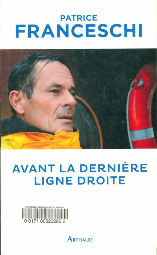Livrenpoche : Avant la dernière ligne droite - Patrice Franceschi - Livre