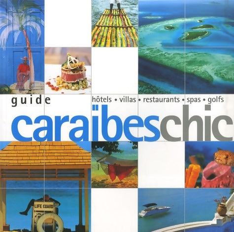 Livrenpoche : Guide caraïbes chic - Joseph R. Yogerst - Livre