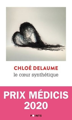Livrenpoche : Le coeur synthétique - Chloé Delaume - Livre