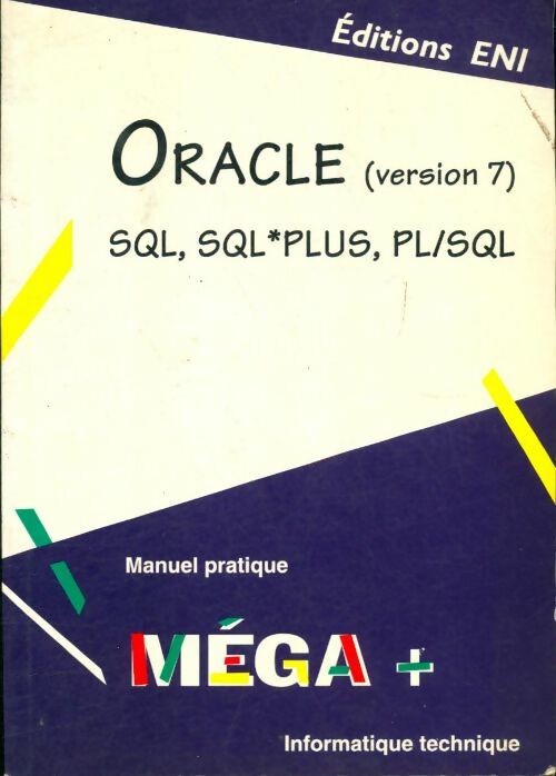 Livrenpoche : Oracle version 7 : Sql sql*plus pl-sql - Jean-Claude Ostermann - Livre