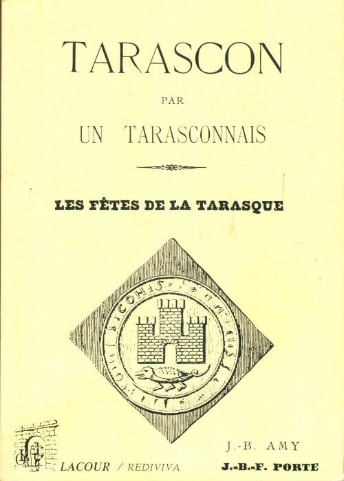 Livrenpoche : Tarascon par un tarasconnais - J-B Amy - Livre