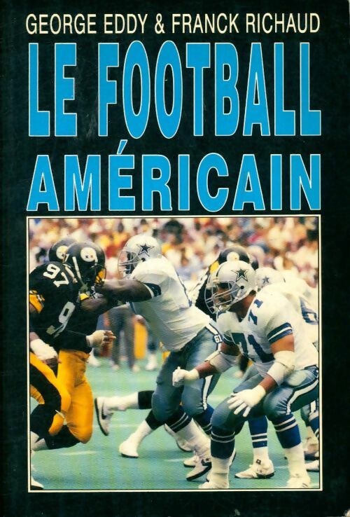 Livrenpoche : Le football américain - Eddy George - Livre