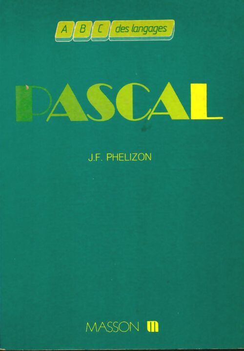 Livrenpoche : Initiation au langage pascal - Jean-François Phélizon - Livre