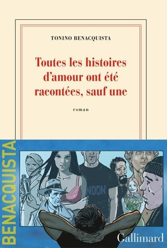 Livrenpoche : Toutes les histoires d'amour ont été racontées, sauf une - Tonino Benacquista - Livre