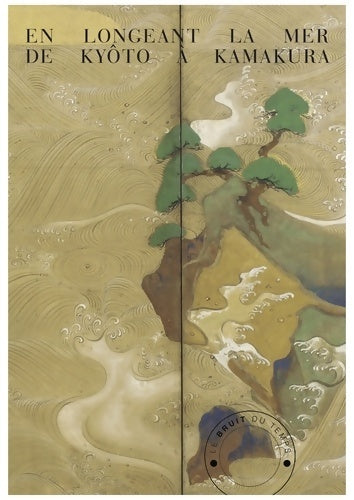 Livrenpoche : En longeant la mer de Kyôto à Kamakura : Kaidô-ki - Anonyme - Livre