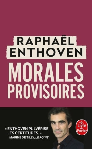 Livrenpoche : Morales provisoires - Raphaël Enthoven - Livre