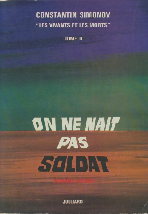 Livrenpoche : On ne nait pas soldat Tome II - Constantin Simonov - Livre