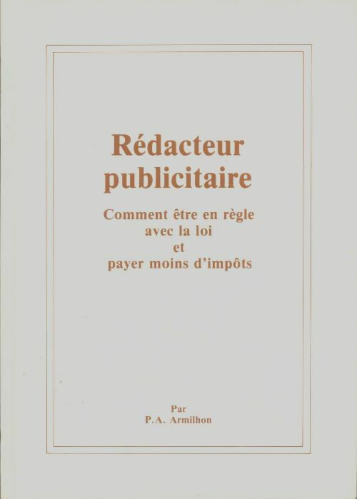 Livrenpoche : Rédacteur publicitaire - P.A Armilhon - Livre