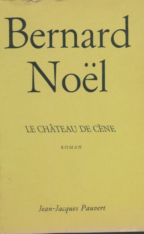 Livrenpoche : Le château de Cène - Bernard Noël - Livre