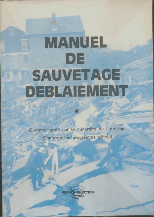 Livrenpoche : Manuel de sauvetage deblaiement - Collectif - Livre