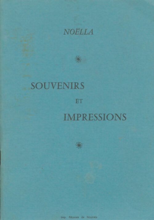 Livrenpoche : Souvenirs et impressions - Noëlla - Livre