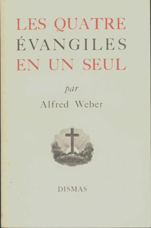 Livrenpoche : Les quatre évangiles en un seul - Alfred Weber - Livre