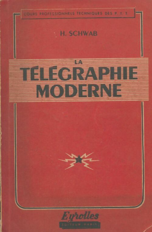 Livrenpoche : La télégraphie moderne - H Schwab - Livre