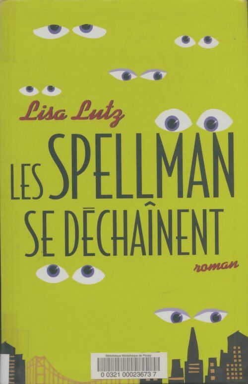 Livrenpoche : Les Spellman se déchaînent - Lisa Lutz - Livre