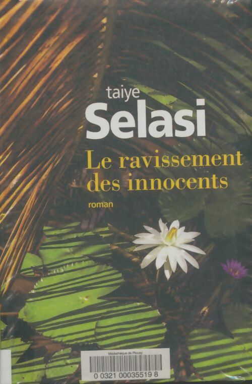 Livrenpoche : Le ravissement des innocents - Taiye Selasi - Livre