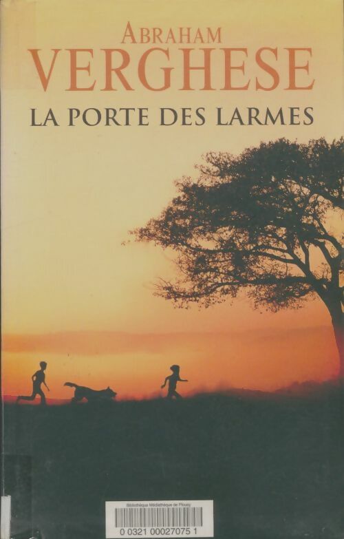 Livrenpoche : La porte des larmes - Abraham Verghese - Livre