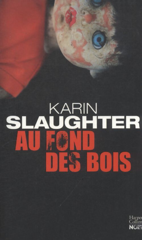 Au fond des bois - Karin Slaughter - Livre