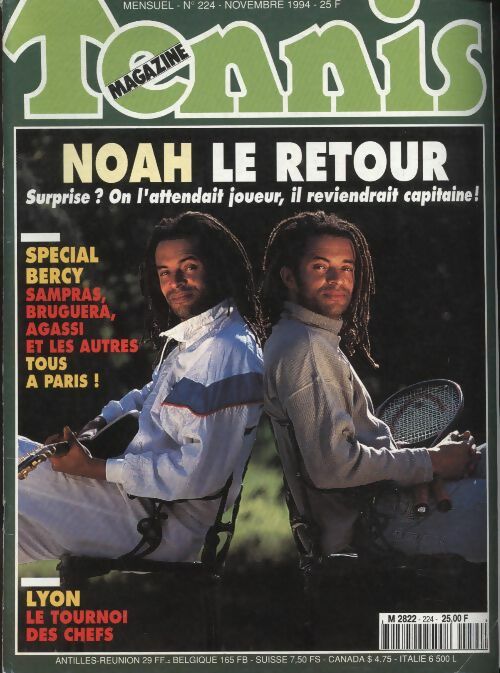 Livrenpoche : Tennis magazine n°224 : Noah le retour - Collectif - Livre