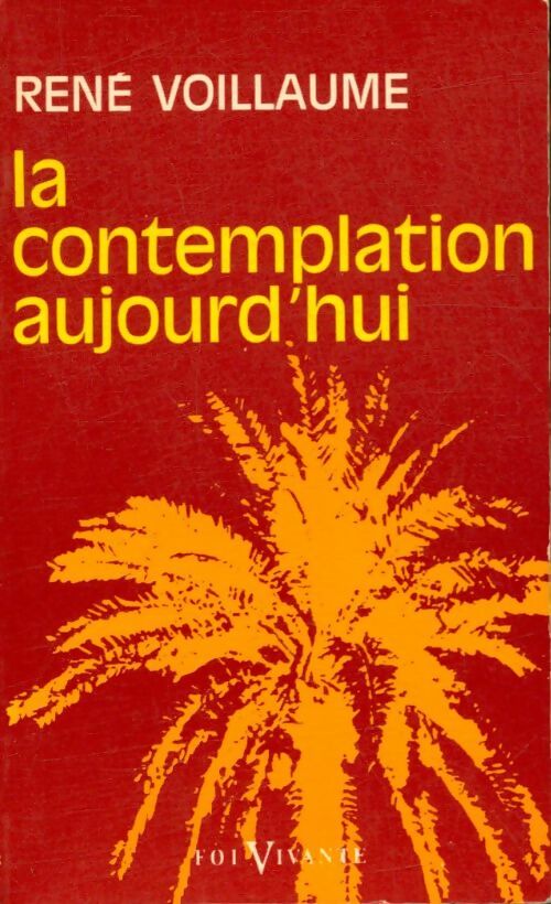 Livrenpoche : La contemplation aujourd'hui - René Voillaume - Livre