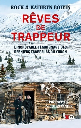 Livrenpoche : Rêves de trappeur - Rock Boivin - Livre