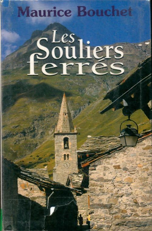 Livrenpoche : Les souliers ferrés - Maurice Bouchet - Livre