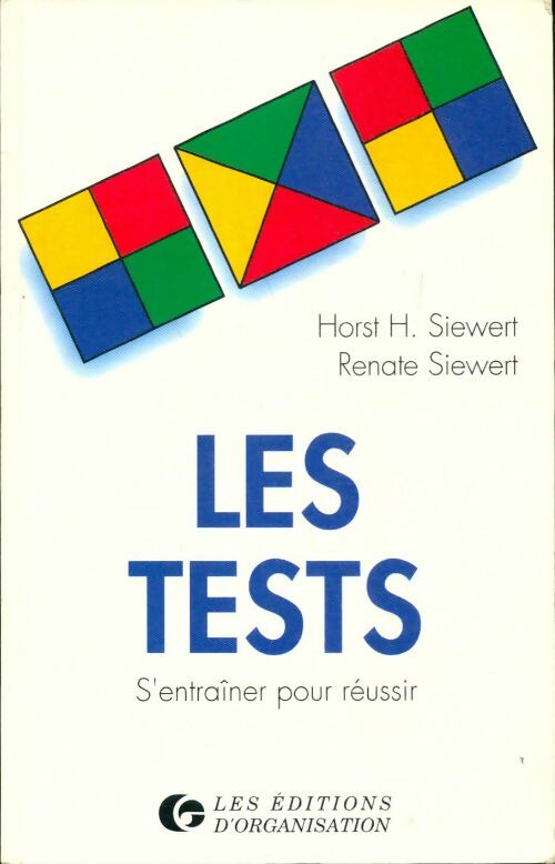 Livrenpoche : Les tests : S'entraîner pour réussir - Horst-H Siewert - Livre