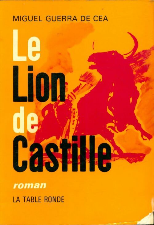 Livrenpoche : Le lion de Castille - Miguel Guerra De Cea - Livre