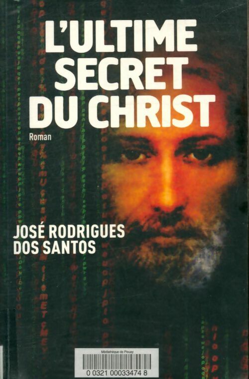 Livrenpoche : L'ultime secret du Christ - José Rodrigues Dos Santos - Livre