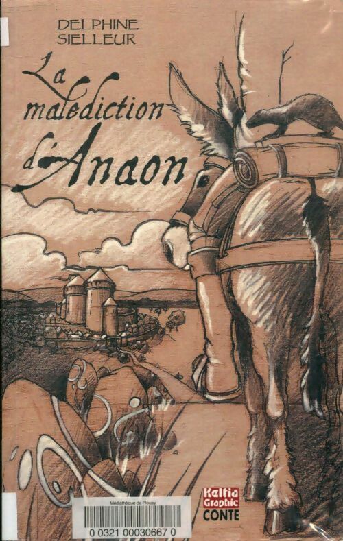 Livrenpoche : La malédiction d'Anaon - Delphine Seilleur, Seilleur Delphine - Livre