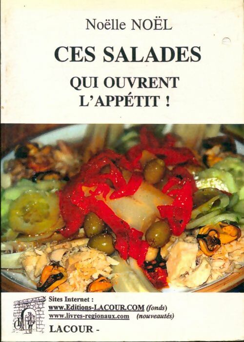 Livrenpoche : Ces salades qui ouvrent l'appétit - Noëlle Noël - Livre