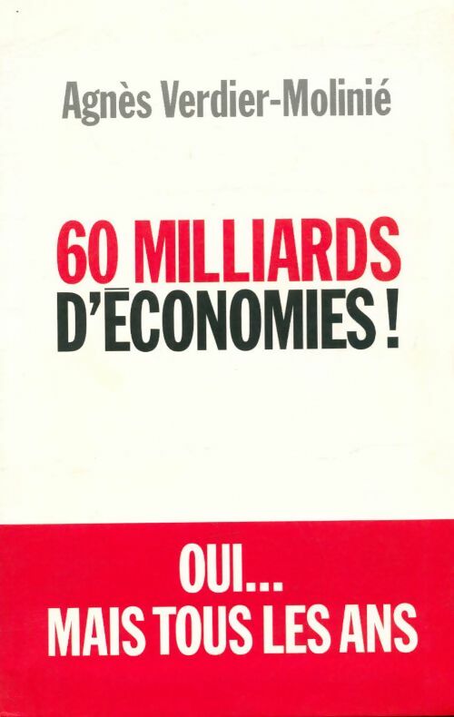 Livrenpoche : 60 milliards d'économies - Agnès Verdier-Molinié - Livre