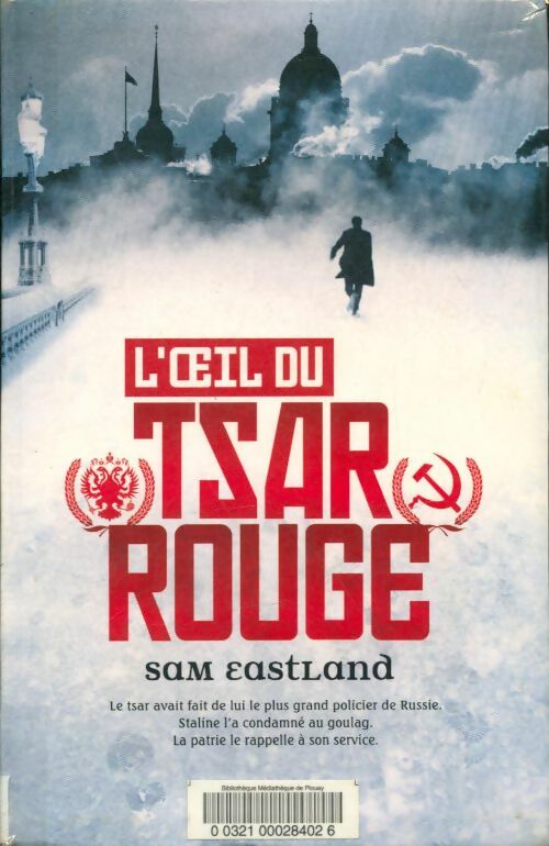 Livrenpoche : L'oeil du tsar rouge - Sam Eastland - Livre