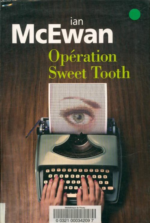 Livrenpoche : Opération Sweet Tooth - Ian McEwan - Livre