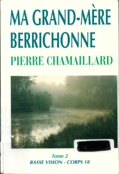 Livrenpoche : Ma grand-mère bérichonne Tome II - Pierre Chamaillard - Livre