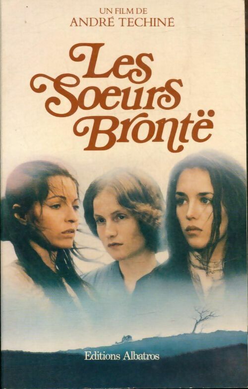 Livrenpoche : Les soeurs Brontë - André Techiné - Livre