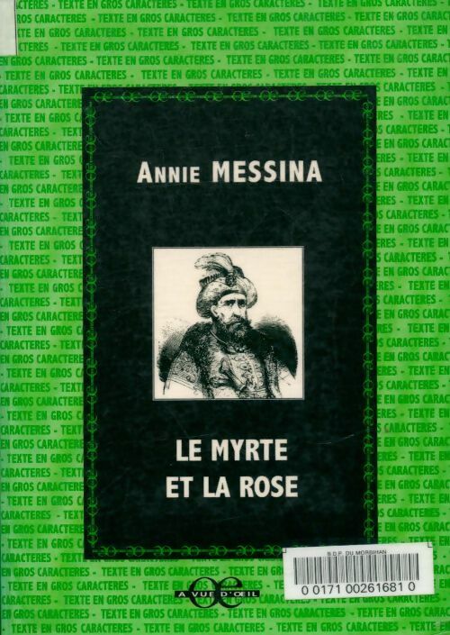 Livrenpoche : Le myrte et la rose - Annie Messina - Livre