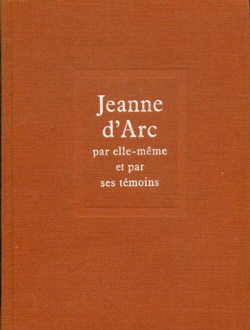 Livrenpoche : Jeanne d'Arc par elle-même et par ses témoins - Régine Pernoud - Livre