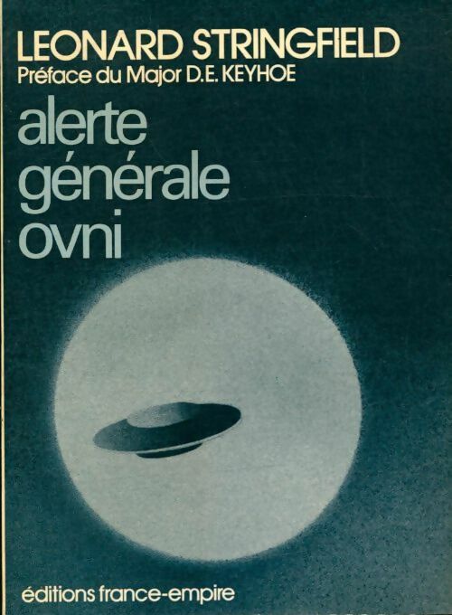 Alerte générale ovni - Léonard Stringfield - Livre