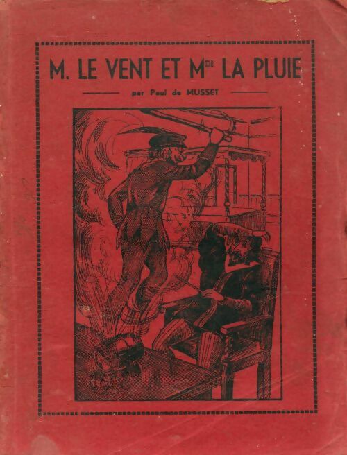 Livrenpoche : M. Le vent et Mme la Pluie - Paul De Musset - Livre