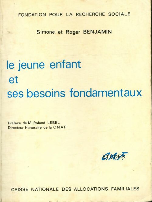 Livrenpoche : Le jeune enfant et ses besoins fondamentaux - Simone Benjamin - Livre