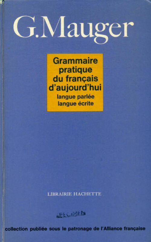 Livrenpoche : Grammaire pratique de français d'aujourd'hui - G. Mauger - Livre