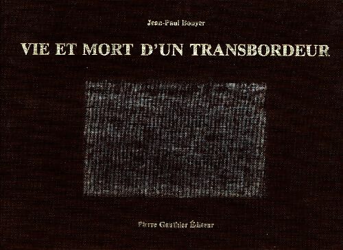 Livrenpoche : Vie et mort d'un transbordeur - Jean-Paul Bouyer - Livre