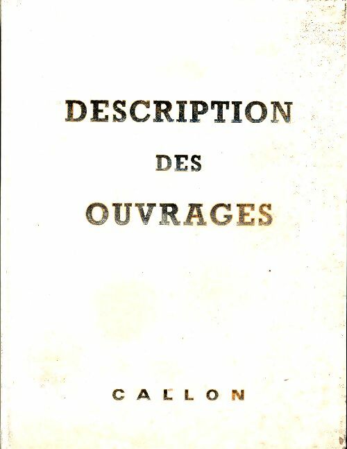 Livrenpoche : Description des ouvrages du bâtiment et des travaux publics - Albert Callon - Livre