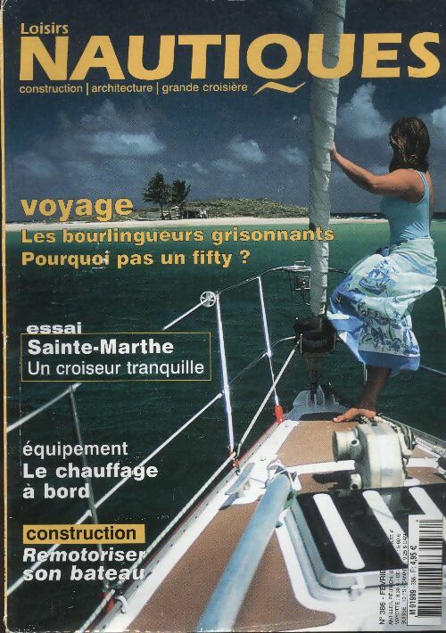 Livrenpoche : Loisirs nautiques n°386 : Les bourlingueurs grisonnants, pourquoi pas un fifty ? - Collectif - Livre