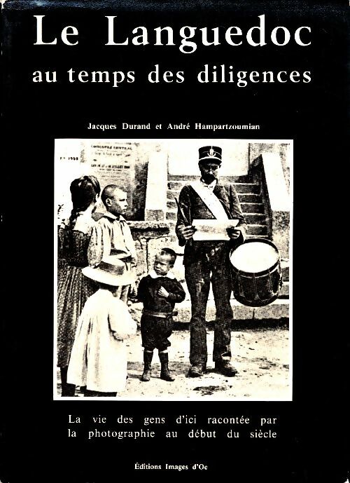 Livrenpoche : Le Languedoc au temps des diligences - Jacques Durand - Livre
