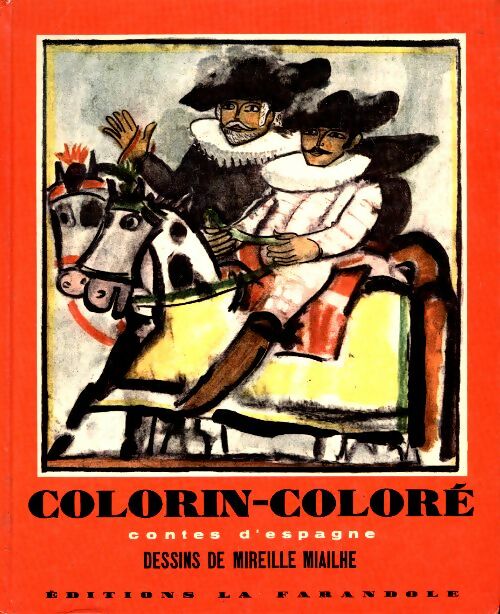 Livrenpoche : Colorin coloré. Contes d'Espagne - Madeleine Gilard - Livre