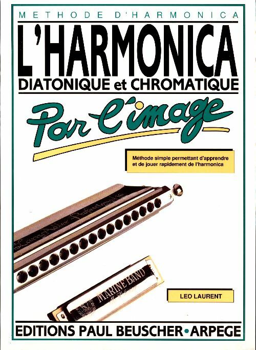 Livrenpoche : L'harmonica diatonique et chromatique par l'image - Léo Laurent - Livre