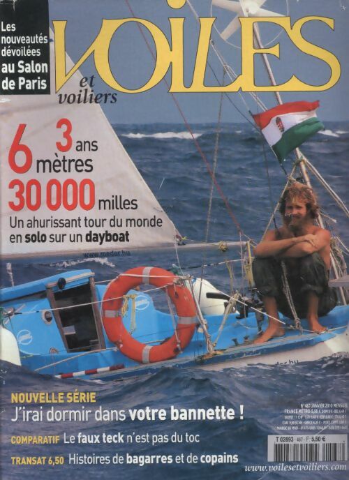Livrenpoche : Voiles et voiliers n°467 : 3 ans, 6 mètres, 30000 miles, un ahurissant tour du monde en solo sur un dayboat - Collectif - Livre